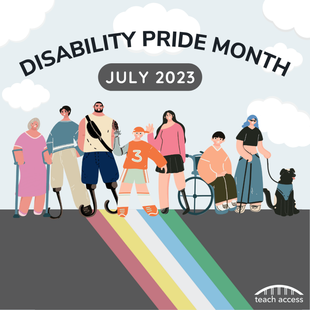 Disability Pride Month July 2023. A diverse set of people with different mobility aids, including wheelchairs, arm and leg prosthetics, canes, and guide dogs.
